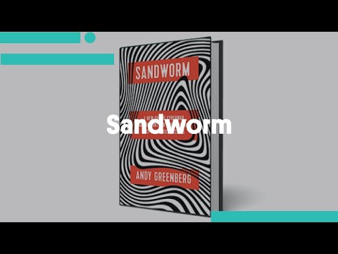 Sandworm A New Era of Cyberwar and the Hunt for the Kremlin's Most Dangerous Hackers