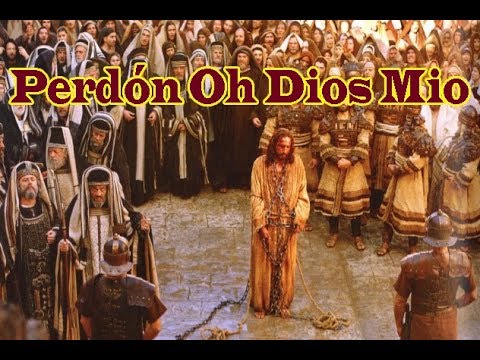 Perdón Oh Dios Mio