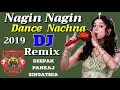 Nagin Nagin Dance Nachna ◆ Dj Remix Hand Bass ◆ Dj Deepak Pankaj Singathia Fazilka