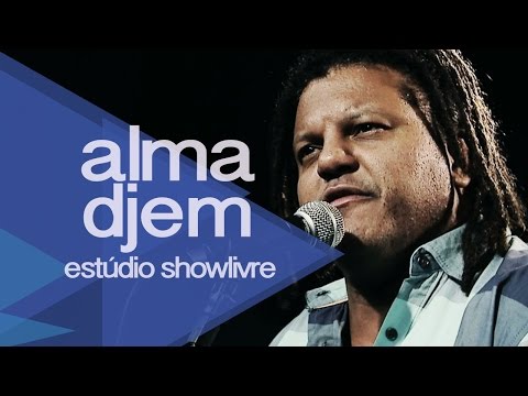 Alma Djem - Amar Novamente (Ao Vivo no Estúdio Showlivre 2014)