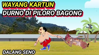 Download lagu WAYANG KARTUN. DURNO DI PILORO KARO BAGONG. DALANG SENO mp3