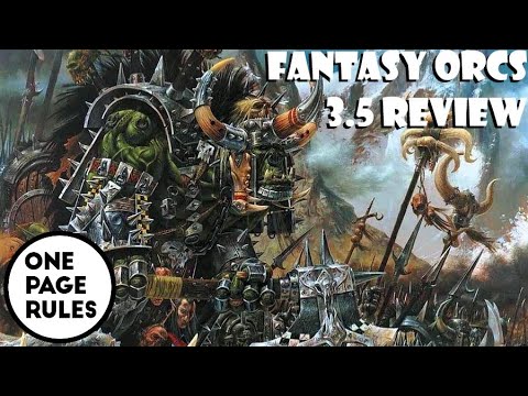 Age of Fantasy Orcs Review: One Page Rules 3.5