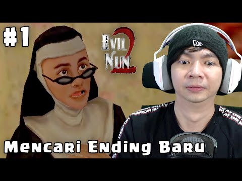 Mencari True Ending - Evil Nun 2 Indonesia - Part 1