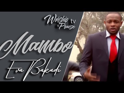 Proph.Eva BAKADI : MAMBO MAMBO