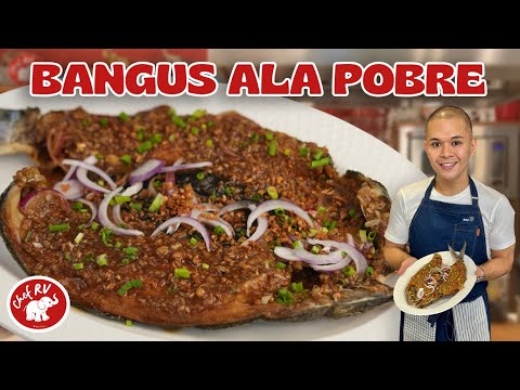 Chef RV’s BANGUS ALA POBRE
