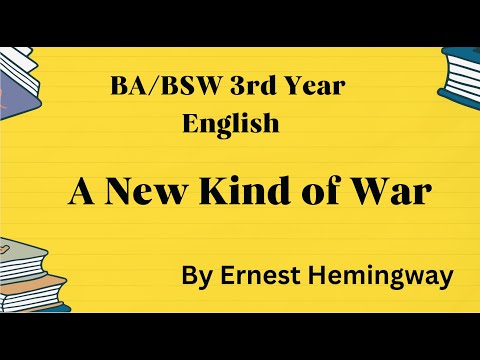 A New Kind of War | Ernest Hemingway| Summary| BA Third Year| TU| CompulsoryEnglish|2025|Study Nepal