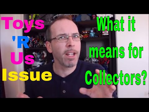 Toys R Us Problems and What it Means for Collectors - GotBot True Review NUMBER 353
