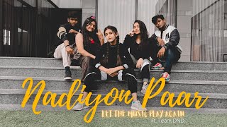 Download lagu Nadiyon Paar (Let the Music Play) – Roohi | Janhvi | Dance&Drill Dance Cover | Choreography Team D&D mp3 Download lagu Nadiyon Paar (Let the Music Play) – Roohi | Janhvi | Dance&Drill Dance Cover | Choreography Team D&D mp3