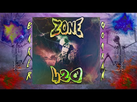 QONRAN X BAKER YA MAKER - ZONE 420 (PROD. OG PANTHA MANE)