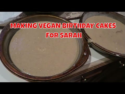 MAKING VEGAN BIRTHDAY CAKES