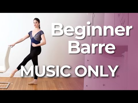 Beginner Ballet Barre (No Talking) | 25 Min MUSIC ONLY Workout