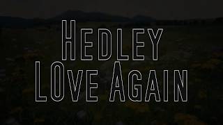 Love Again - Hedley (Lyrics Spanish)