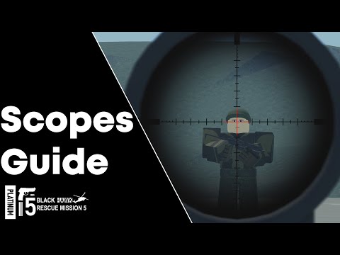 Scopes Guide (Blackhawk Rescue Mission 5)