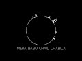 Mera Babu Chail Chabila Sophie Best Of Runa Laila Mp3 Song