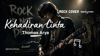 Download lagu Kehadiran Cinta - Thomas Arya | Slow Rock Cover (Lebih Hidup & Berasa) mp3