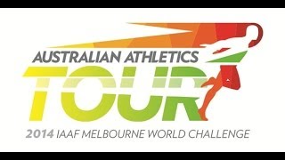2014 IAAF Melbourne World Challenge Live Stream