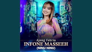 Download lagu Infone Masseeh (Ninu Ninu) mp3