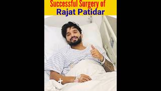 Successful🏆💪 Surgery of 🔥🔥Rajat Patidar. #shorts , #ipl2023 , #rcb , #viraldhorts .