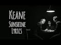 Keane - Sunshine (Lyrics)