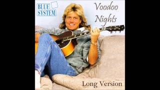 Blue System - Voodoo Nights Long Version
