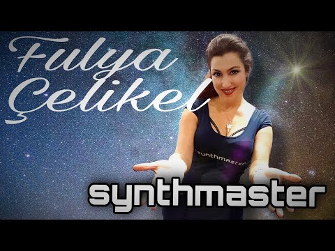 Fulya Çelikel - SynthMaster Nedir?