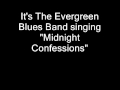 Evergreen Blues Band - Midnight Confessions 