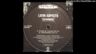 Latin Aspects | Estrangera (ExtraCheeky Mix)