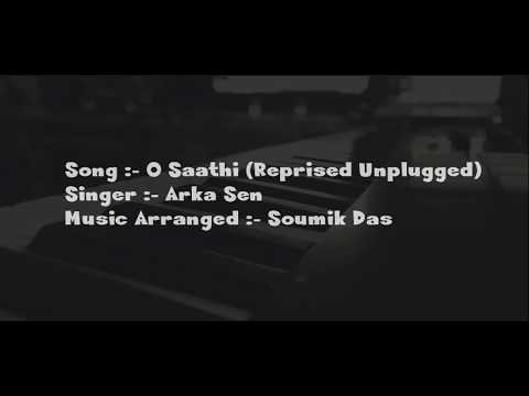 Arka O Saathi (Unplugged Reprised) Cover