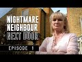 Neighbours From Hell When A Quiet Street Became A War Zone Nightmare Neighbour Next Door S1E1