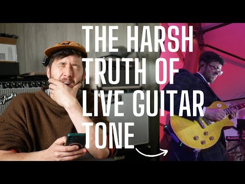 The TRUTH About GUITAR TONE Live  - This is the BEST ADVICE for Live Guitar Tone