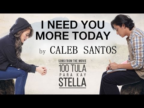 Caleb Santos - I Need You More Today | 100 Tula Para Kay Stella (Official Lyric Video)