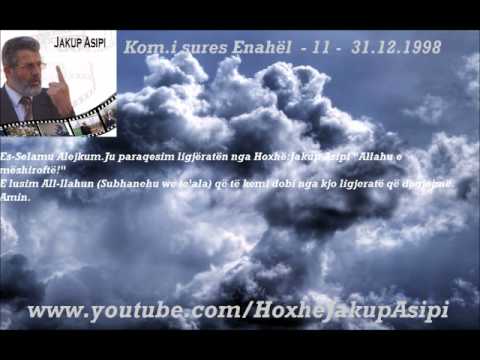 ''Kom.i sures Enahël  - 11 -  31.12.1998''Hoxhë:Jakup Asipi (Allahu e mëshiroftë!)