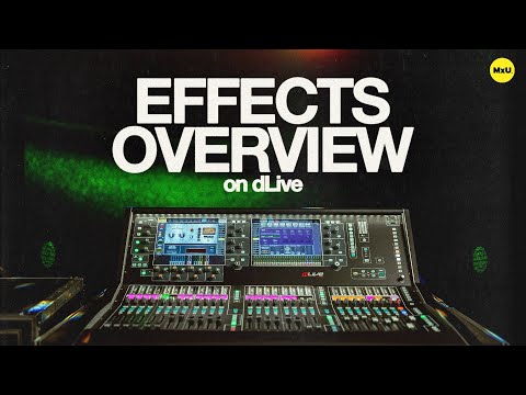 Expert Guide to Allen & Heath dLive Effects with Michael Keith Lewis