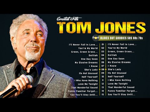 Tom Jones Greatest Hits Full Album  - Tom Jones Best Of Playlist 2023