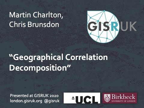 GISRUK 2020: Paper 04-Geographical Correlation Decomposition