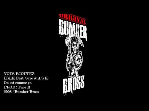 LSLK Feat. Seyo & A.S.K - On est comme ça