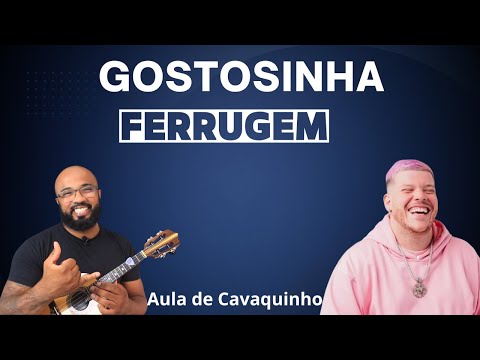 Gostosinha - Ferrugem