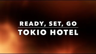 Ready, Set, Go! ~ Tokio Hotel Lyrics