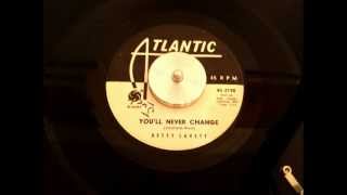 Betty Lavett - You'll Never Change - Atlantic 45-2198 (1962)
