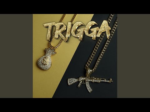 Trigga