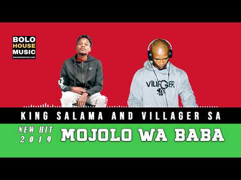 King Salama ft Villager SA - Mojolo Wa Baba (2019)