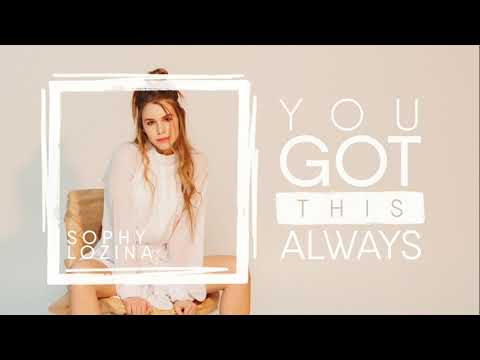 София Лозина / Sophi Lozina - "You got this always" (original song)