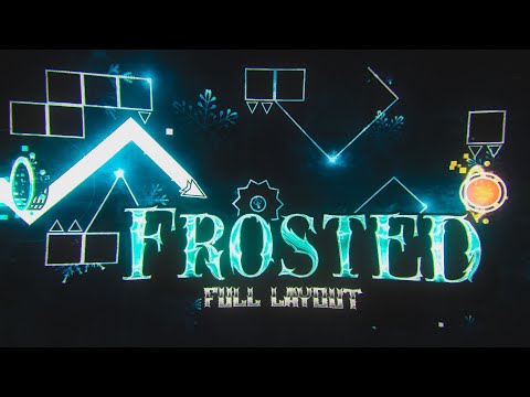 [4K] FROSTED (Upcoming Extreme Demon) by Oculations & more | Geometry Dash