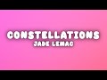 Jade LeMac Constellations Lyrics