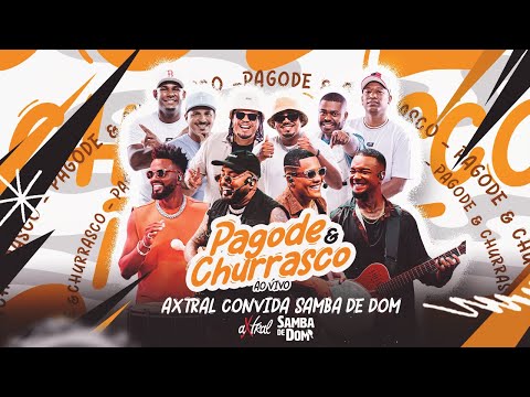 PAGODE E CHURRASCO - AXTRAL  - CONVIDA -  SAMBA DE DOM E MC KOE TT AO VIVO #1