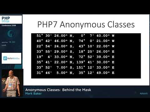 Mark Baker - Anonymous Classes Behind the Mask #phpsrb