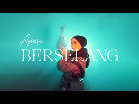 AGSEISA - BERSELANG (OFFICIAL MUSIC VIDEO)