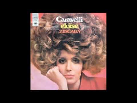 CARAVELLI   Eloïse ZINGARA full album 1969   YouTube