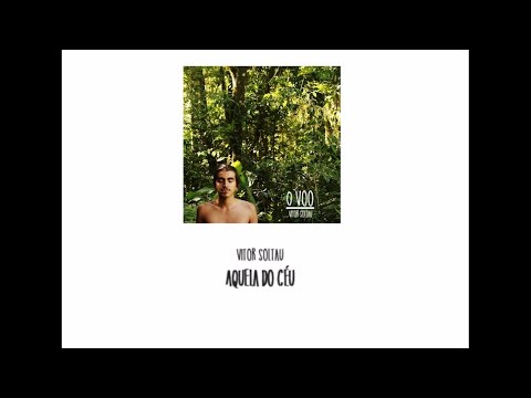 Aquela Do Céu - Vitor Soltau