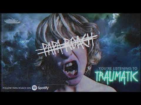 Papa Roach - Traumatic (Official Audio)